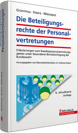 Die Beteiligungsrechte der Personalvertretungen - Andreas Gronimus, Nicole Knorz, Christian Wienzeck