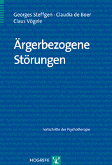 Ärgerbezogene Störungen - Georges Steffgen, Claudia de Boer, Claus Vögele
