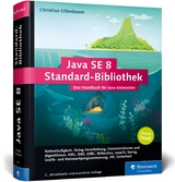 Java SE 8 Standard-Bibliothek - Ullenboom, Christian