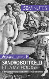 Sandro Botticelli et la mythologie - Tatiana Sgalbiero,  50Minutes