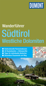 DuMont Wanderf&uuml;hrer S&uuml;dtirol Westliche Dolomiten - Reinhard Kuntzke, Ursula Eckert
