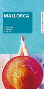 GO VISTA Plus: Reisef&uuml;hrer Mallorca - Andrea Weindl