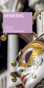 GO VISTA Plus: Reisef&uuml;hrer Venedig - Dagmar von Naredi-Rainer, Stefanie Bisping