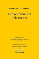 Methodenlehre des Unionsrechts - Sebastian A.E. Martens