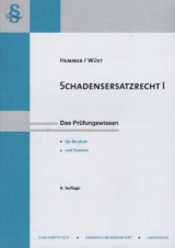 Schadenersatzrecht I - Karl-Edmund Hemmer, Achim W&uuml;st