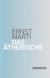 Das Ätherische - Ernst Marti
