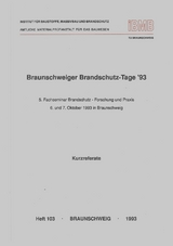 Braunschweiger Brandschutz-Tage '93: 5. Fachseminar Brandschutz - Forschung und Praxis - 