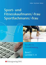 Sport- und Fitnesskaufmann & Sportfachfrau/Sportfachmann - Michael M&uuml;ller, Kai-Michael Reschitzki, Rolf Rickert