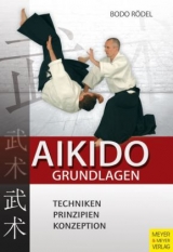 Aikido Grundlagen - Bodo R&ouml;del