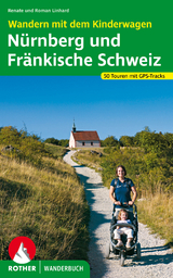 Wandern mit dem Kinderwagen N&uuml;rnberg - Fr&auml;nkische Schweiz - Renate Linhard, Roman Linhard