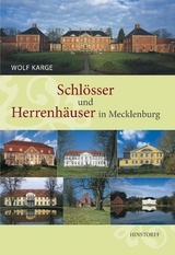 Schl&ouml;sser und Herrenh&auml;user in Mecklenburg - Wolf Karge