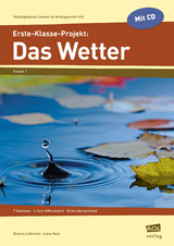 Erste-Klasse-Projekt: Das Wetter - Beatrix Lehtmets, Liane Vach
