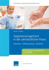 Hygienemanagement in der zahn&auml;rztlichen Praxis - Nicola V. Rheia