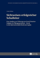 Sichtweisen erfolgreicher Schulleiter - Armin Sehrer