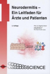 Neurodermitis - Ein Leitfaden f&Atilde;&frac14;r &Atilde;rzte und Patienten - 