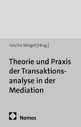 Theorie und Praxis der Transaktionsanalyse in der Mediation - 