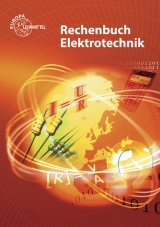 Rechenbuch Elektrotechnik - Walter Eichler, Bernd Feustel, Dieter Isele, Thomas K&auml;ppel, Werner K&ouml;nig, Klaus Tkotz, Ulrich Winter