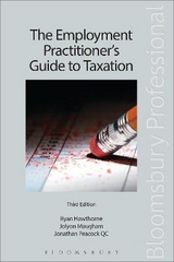The Employment Practitioner's Guide to Taxation - Peacock KC, Jonathan; Maugham, Jolyon; Hawthorne, Ryan