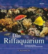 Das Riffaquarium - Phil Hunt