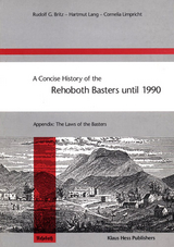 A Concise History of the Rehoboth Basters until 1990 - Rudolf G Britz, Hartmut Lang, Cornelia Limpricht