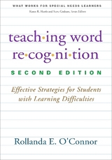 Teaching Word Recognition, Second Edition - O'Connor, Rollanda E.