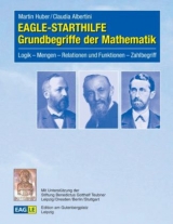 EAGLE-STARTHILFE Grundbegriffe der Mathematik - Martin Huber, Claudia Albertini