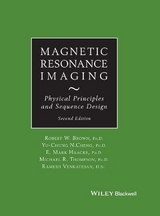Magnetic Resonance Imaging - Brown, Robert W.; Cheng, Y.-C. Norman; Haacke, E. Mark; Thompson, Michael R.; Venkatesan, Ramesh