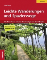 Leichte Wanderungen & Spazierwege durch S&uuml;dtirol - Leo Brugger