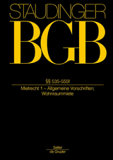 J. von Staudingers Kommentar zum B&uuml;rgerlichen Gesetzbuch mit Einf&uuml;hrungsgesetz... / &sect;&sect; 535-555f - 