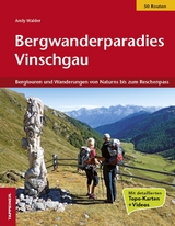 Bergwanderparadies Vinschgau - Andy Walder