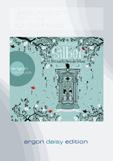 Silber &ndash; Das zweite Buch der Tr&auml;ume (DAISY Edition) - Kerstin Gier