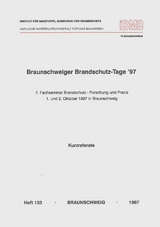 Braunschweiger Brandschutztage '97: 7. Fachseminar Brandschutz - Forschung und Praxis - 