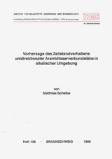 Vorhersage des Zeitstandverhaltens unidirektionaler Aramidfaserverbundst&auml;be in alkalischer Umgebung - Matthias Scheibe