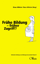 Fr&uuml;he Bildung - fr&uuml;her Zugriff? - 