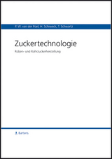 Zuckertechnologie - Hubert Schiweck, Pieter W van der Poel, Thomas Schwartz