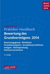 Praktiker-Handbuch Bewertung des Grundvermögens 2014 - Institut der Wirtschaftsprüfer, Institut