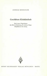 Gesch&uuml;tzte Kleinkindzeit - Andreas Mehringer, Lore Mehringer