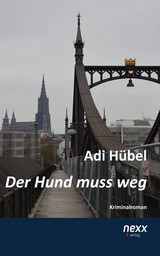 Der Hund muss weg - Adi H&uuml;bel