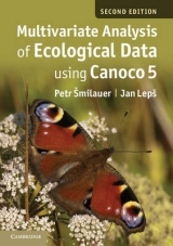 Multivariate Analysis of Ecological Data using CANOCO 5 - Šmilauer, Petr; Lepš, Jan
