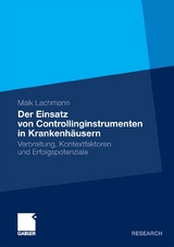 Der Einsatz von Controllinginstrumenten in Krankenh&auml;usern - Maik Lachmann