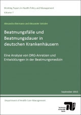 Beatmungsf&auml;lle und Beatmungsdauer in deutschen Krankenh&auml;usern - Alexandra Biermann, Alexander Geissler