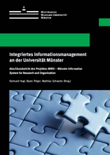 Integriertes Informationsmanagement an der Universit&auml;t M&uuml;nster - Raimund Vogl, Matthias Schwarte, Beate Tr&ouml;ger