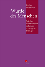 W&uuml;rde des Menschen - Diether Lauenstein