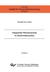 Integrierter Pflanzenschutz im Zuckerr&uuml;benanbau - Annett Gummert