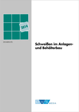 Schwei&szlig;en im Anlagen- und Beh&auml;lterbau