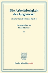 Die Arbeitslosigkeit der Gegenwart. - 
