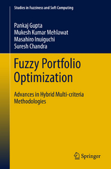 Fuzzy Portfolio Optimization - Pankaj Gupta, Mukesh Kumar Mehlawat, Masahiro Inuiguchi, Suresh Chandra