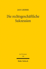 Die rechtsgesch&auml;ftliche Sukzession - Jan Lieder
