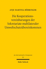 Die Kooperationsvereinbarungen der Sekretariate multilateraler Umweltschutz&uuml;bereinkommen - Ay&amp B&ouml;hringer;  #351;  e-Martina