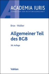 Allgemeiner Teil des BGB - Brox, Hans; Walker, Wolf-Dietrich